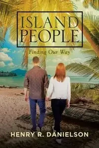 Island People - R. Danielson Henry