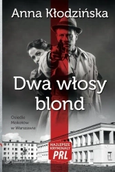 Najlepsze kryminały PRL. Dwa włosy blond - Anna Kłodzińska
