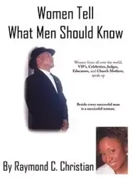 Women Tell What Men Should Know - Christian Raymond C.