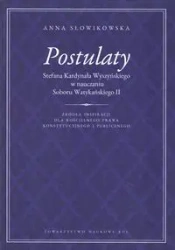 Postulaty Stefana Kardynała Wyszyńskiego w nauczaniu Soboru Watykańskiego II - Anna Słowikowska