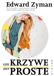 eBook Gdy krzywe jest proste - Edward Zyman epub mobi