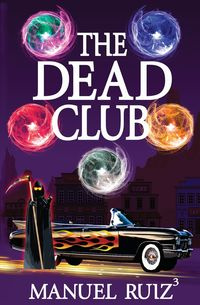 The Dead Club - Manuel Ruiz