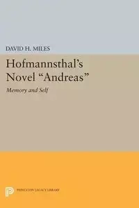 Hofmannsthal's Novel Andreas - Miles David H.