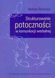 Strukturowanie potoczności w komunikacji werbalnej - Barbara Boniecka