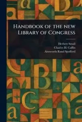 Handbook of the New Library of Congress - Herbert Small