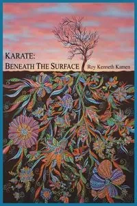 KARATE - BENEATH THE SURFACE - Roy Kamen K