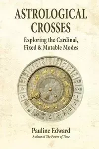 Astrological Crosses - Edward Pauline