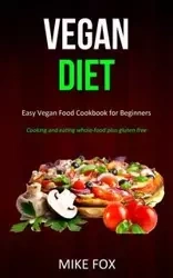 Vegan Diet - Mike Fox
