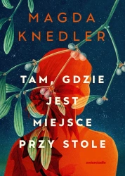 eBook Tam, gdzie jest miejsce przy stole - Magda Knedler epub mobi