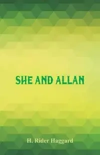 She and Allan - Haggard H. Rider