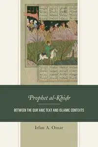 Prophet al-Khidr - Omar Irfan A.