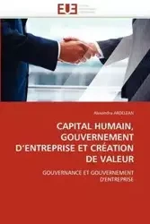 Capital humain, gouvernement d''entreprise et création de valeur - ARDELEAN-A