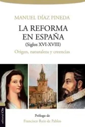 Reforma en España (s.XVI-XVIII) - Manuel Pineda Diaz