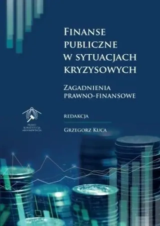 Finanse publiczne w sytuacjach kryzysowych - Grzegorz Kuca