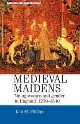 Medieval maidens - Kim Phillips