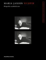 Wampir. Biografia symboliczna w.zmienione - Maria Janion