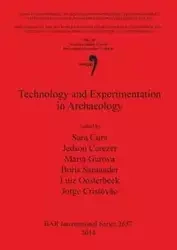 Technology and Experimentation in Archaeology - Cura Sara