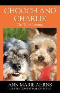 Chooch and Charlie - Ann Marie Ahrns