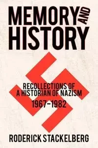 Memory and History - Roderick Stackelberg