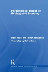 Philosophical Basics of Ecology and Economy - Faber Malte