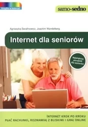 Internet dla seniorów - Agnieszka Serafinowicz, Joachim Wandelberg