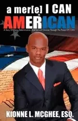 a mer[e] I CAN is AMERICAN - McGhee Kionne L