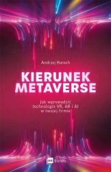 eBook Kierunek metaverse - Andrzej Horoch epub mobi