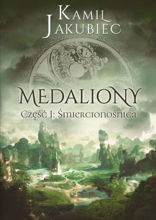 Medaliony. Część 1 Śmiercionośnica - Kamil Jakubiec