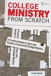 College Ministry from Scratch - Chuck Bomar