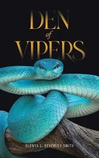 Den of Vipers - Beverley-Smith Glenys L.