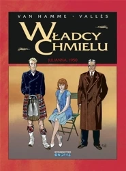 Władcy Chmielu T.5 Julianna, 1950 - Jean Van Hamme