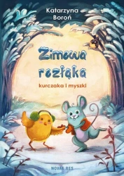 eBook Zimowa rozłąka kurczaka i myszki - Katarzyna Boroń mobi epub