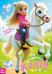 Mój przyjaciel Konik - opracowanie zbiorowe