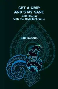 Get a Grip and Stay Sane - Billy Roberts