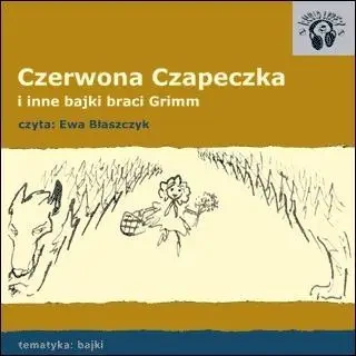Czerwona Czapeczka. Bajki Audio CD - Praca zbiorowa