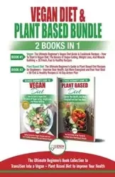 Vegan & Plant Based Diet - 2 Books in 1 Bundle - Simone Jacobs