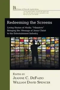 Redeeming the Screens - DeFazio Jeanne C.