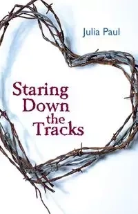 Staring Down the Tracks - Paul Julia
