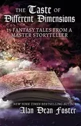 The Taste of Different Dimensions - Foster Alan Dean