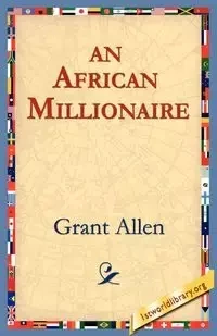 An African Millionaire - Allen Grant
