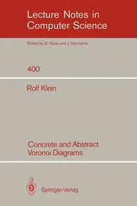Concrete and Abstract Voronoi Diagrams - Rolf Klein