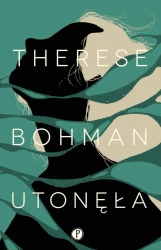eBook Utonęła - Therese Bohman epub mobi