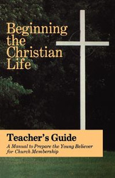 Beginning the Christian Life/Teacher - Russell Krabill