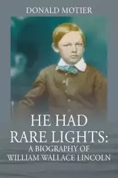 He Had Rare Lights - Donald Motier