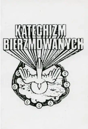 Katechizm bierzmowanych - praca zbiorowa