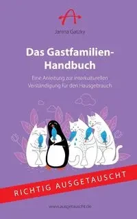 Das Gastfamilien-Handbuch - Janina Gatzky