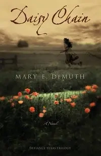 Daisy Chain - Mary DeMuth E