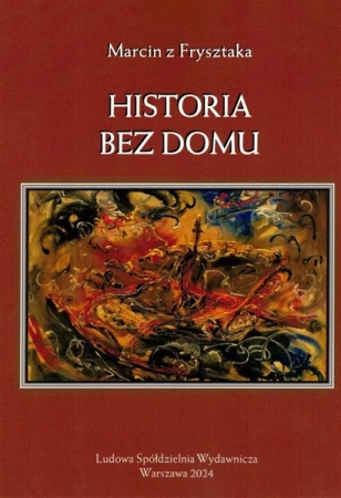 Historia bez domu - Marcin z Frysztaka
