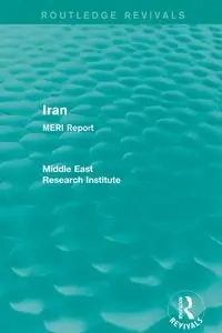 Iran (Routledge Revival) - Middle East Research Institute