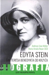 Edyta Stein. Życie niezwykłej kobiety. Biografia - Andreas Uwe Muller, Maria Amata Neyer OCD